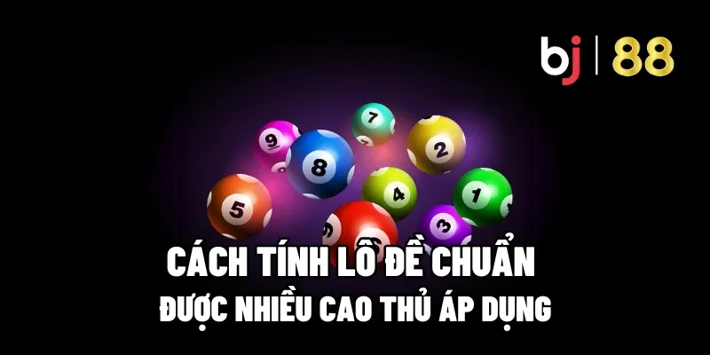 cach tinh lo de chuan