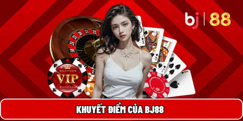 Khuyết điểm của BJ88