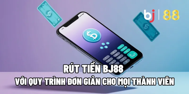 rut tien bj88